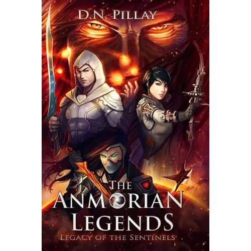 The Anmorian Legends: Legacy of the Sentinels