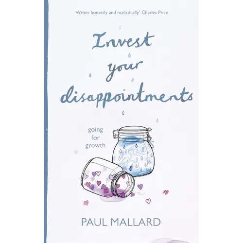 Invest Your Disappointments: Going for Growth
