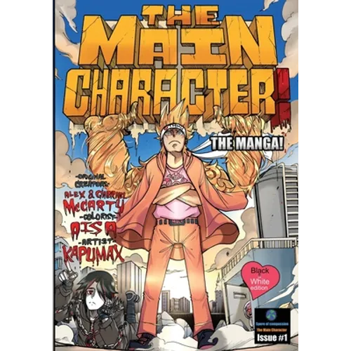 The Main Character! The Manga! 1: Black & White Edition