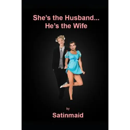 She's the Husband...He's the Wife