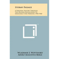 Stormy Passage: A Personal History Through Two Russian Revolutions To Democracy And Freedom, 1905-1960