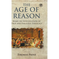 The Age of Reason - Thomas Paine (Writings of Thomas Paine)