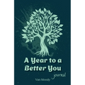 A Year to a Better You Journal