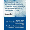 Joint Inquiry Into Intelligence Community Activities Before and After the Terrorist Attacks of September 11, 2001 (Volume One)