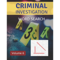 Criminal Investigation Word Search (Volume 6): Challenging Puzzle Games for Crime and Suspense Fans