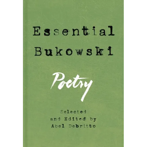 Essential Bukowski: Poetry