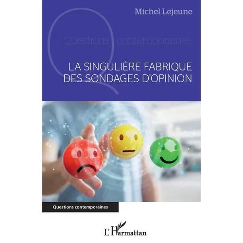 La singulière fabrique des sondages d'opinion