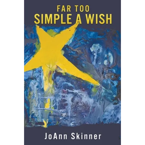 Far Too Simple a Wish