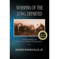 Whispers of the Long Departed: Untold History of Southern Craven County, N.C.