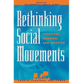 Rethinking Social Movements: Structure, Meaning, and Emotion