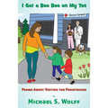 I Got a Boo Boo on My Toe: Poems About Visiting the Pediatrician