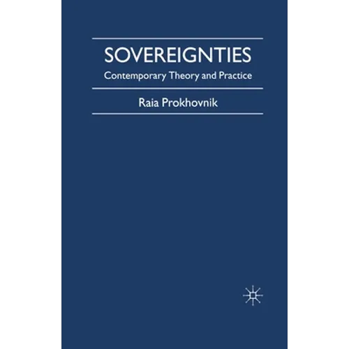 Sovereignties: Contemporary Theory and Practice