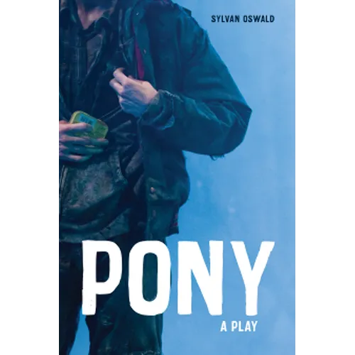 Pony: A Play - Paperback