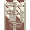Process Technologies for Nitrogen Fertilizers