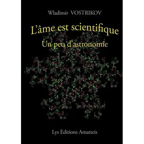 L'âme est scientifique - Un peu d'astronomie