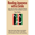 Reading Japanese with a Smile: Nine Stories from a Japanese Weekly Magazine for Intermediate Learners