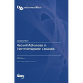 Recent Advances in Electromagnetic Devices