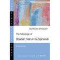 The Message of Obadiah, Nahum & Zephaniah