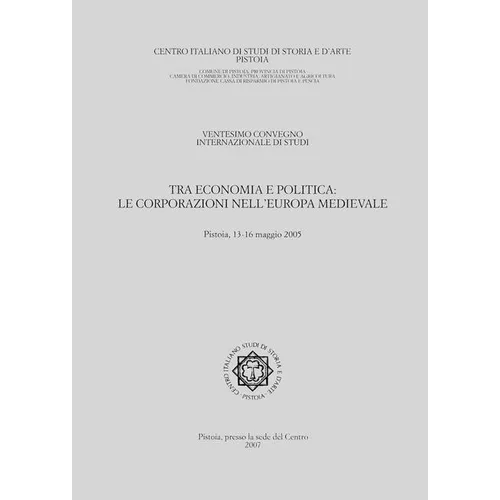 Tra Economia E Politica: Le Corporazioni Nell'europa Medievale