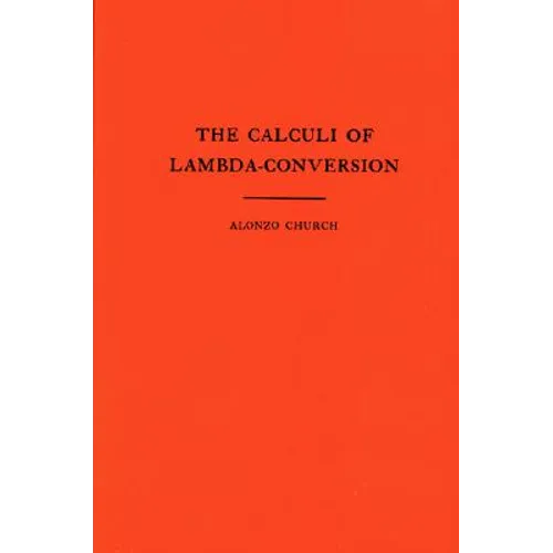 The Calculi of Lambda-Conversion
