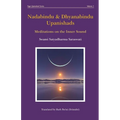 Nadabindu & Dhyanabindu Upanishads: Meditations on the Inner Sound