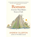 Romans: A Letter That Makes Sense of Life