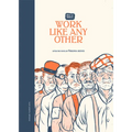 Work Like Any Other: After the Novel by Virginia Reeves
