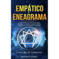 Empático y Eneagrama: La guía de supervivencia fácil hecha para la curación de las personas altamente sensibles - Para los principiantes empatía y el