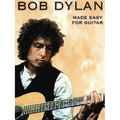 Bob Dylan - Made Easy for Guitar