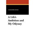 A Life's Ambition and My Odyssey