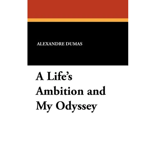 A Life's Ambition and My Odyssey