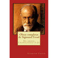 Obras completas de Sigmund Freud: En orden Cronológico 3-21