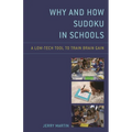 Why and How Sudoku in Schools: A Low-Tech Tool to Train Brain Gain