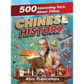 Chinese History: 500 Interesting Facts About Chinese History