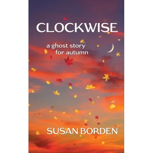 Clockwise: A Ghost Story for Autumn