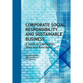 Corporate Social Responsibility and Sustainable Business: A Guide to Leadership Tasks and Functions
