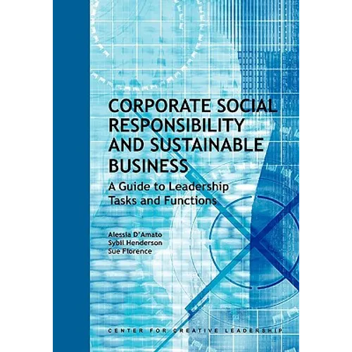 Corporate Social Responsibility and Sustainable Business: A Guide to Leadership Tasks and Functions