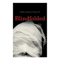 Blindfolded: Murder Mystery Novel