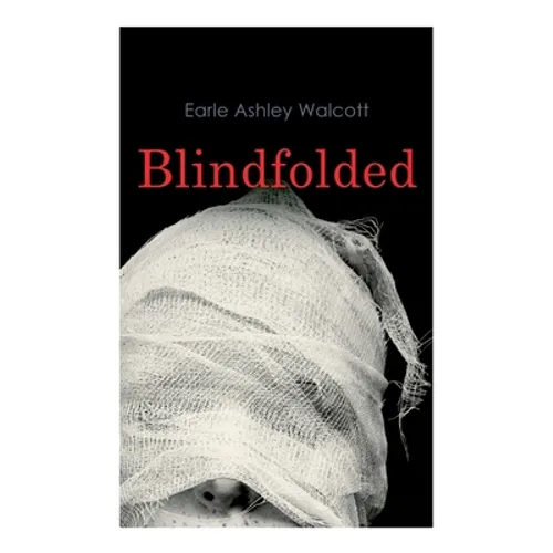 Blindfolded: Murder Mystery Novel