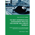 The Best Enterprise Risk Management Practice for Airline and Airport Business