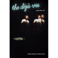 The Déjà Vu: Black Dreams & Black Time