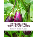 Experiences With Eggplants