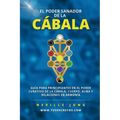 El Poder Sanador de la Cábala: Guía Para Principiantes En El Poder Curativo De La Cábala: Cuerpo, Alma Y Relaciones En Armonía