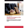 Gestión de riesgos en las organizaciones