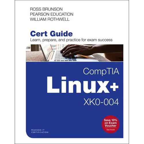 Comptia Linux+ Xk0-004 Cert Guide