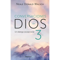 Conversaciones Con Dios: Un Diálogo Excepcional / Conversations with God. an Uncommon Dialogue