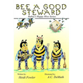 Bee a Good Steward: Rubee's Happy Hive Series, Book 2