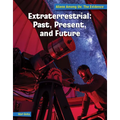 Extraterrestrial: Past, Present, and Future