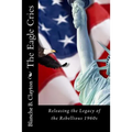 The Eagle Cries: Reversing The Legacy Of The Rebellious 1960s