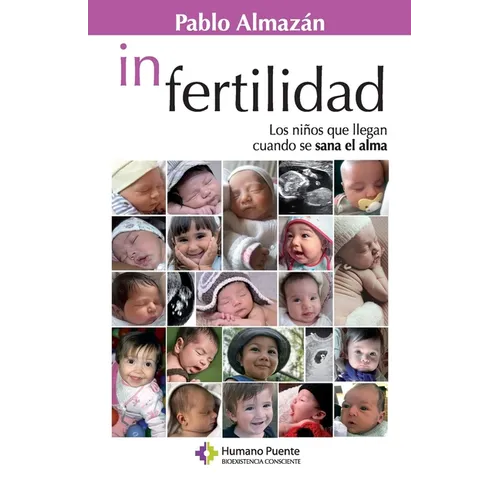 In Fertilidad: Los niños que llegan cuando se sana el alma